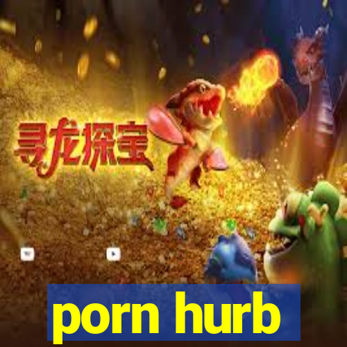 porn hurb